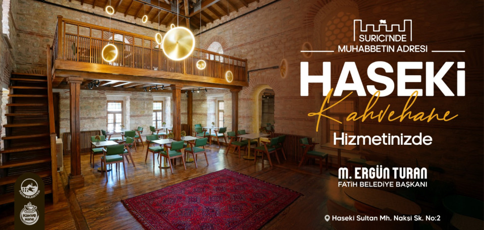 Haseki Kahvehane Hizmetinizde