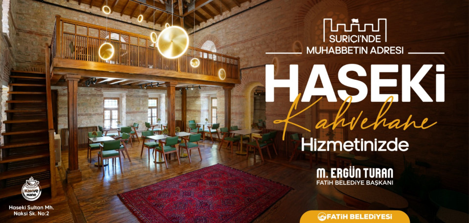 Haseki Kahvehane Hizmetinizde
