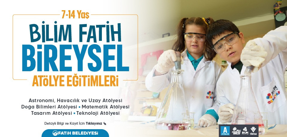 Bilim Fatih Bireysel Atölye Eğitimleri