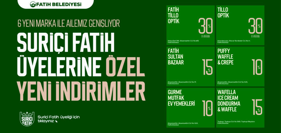 Suriçi Fatih Üyelerine Özel Yeni İndirimler