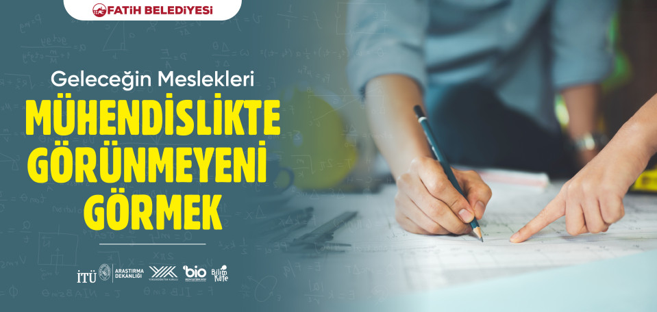 Mühendislikte Görünmeyeni Görmek
