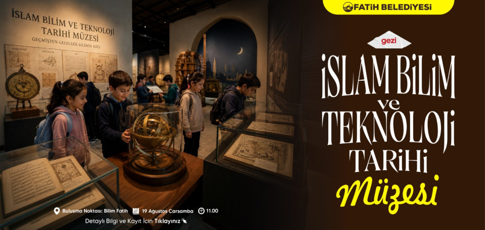 İslam Bilim ve Teknoloji Tarihi Müzesi İslam Bilim ve Teknoloji Tarihi Müzesi
