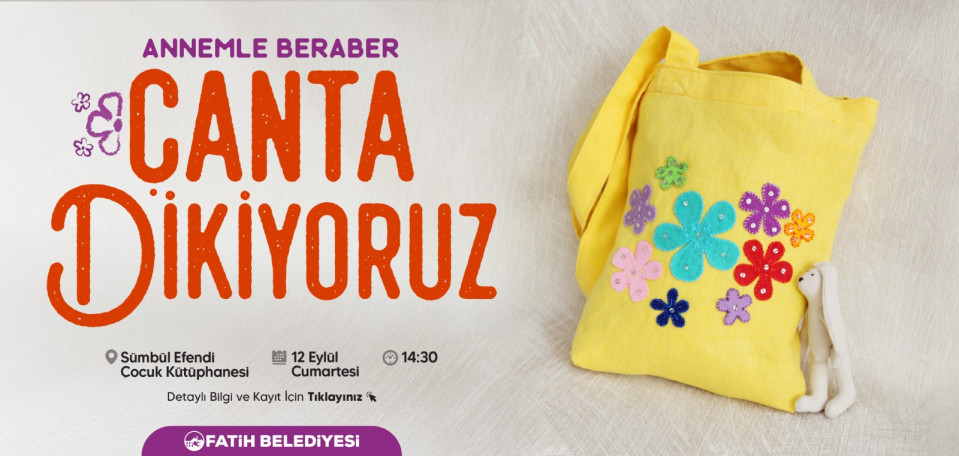 Annemle Beraber Çanta Dikiyoruz Annemle Beraber Çanta Dikiyoruz