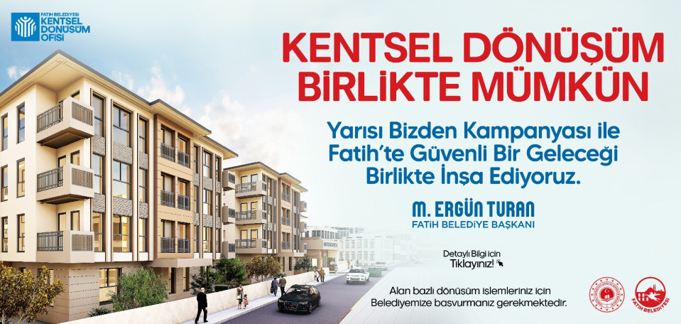 Kentsel Dönüşüm Birlikte Mümkün Kentsel Dönüşüm Birlikte Mümkün